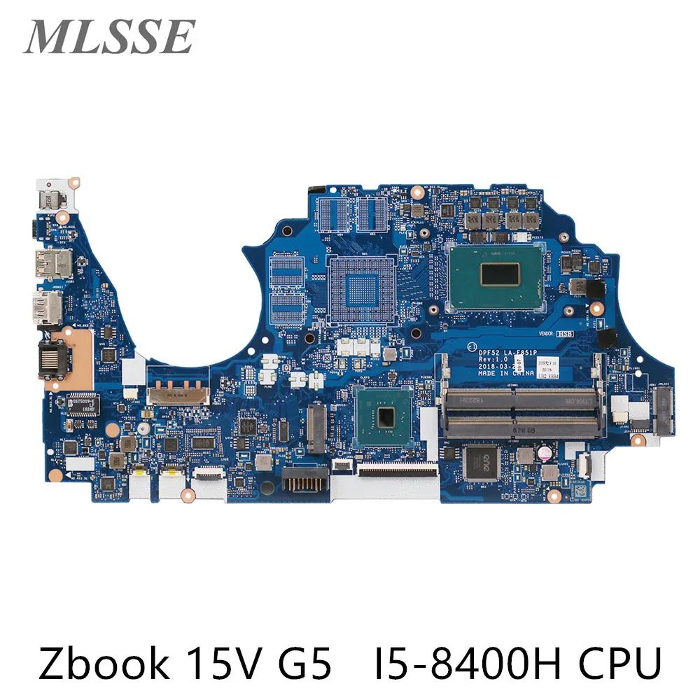 HP Zbook 15V G5 Ʈ  L25095-001 L25095-601, I5-8400H CPU DDR4 DPF52 LA-F851P 100% ׽Ʈ Ϸ